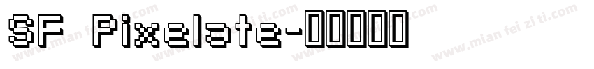 SF Pixelate字体转换